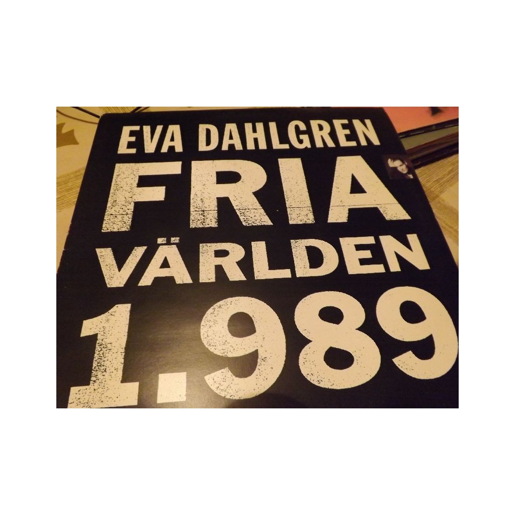 EVA DAHLGREN FRIA VÄRLDEN 1989