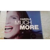 CAROLA MUCH MORE