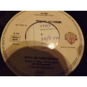 A-HA STAY OF THESE ROADS
