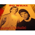 SO WHAT YOU AND I