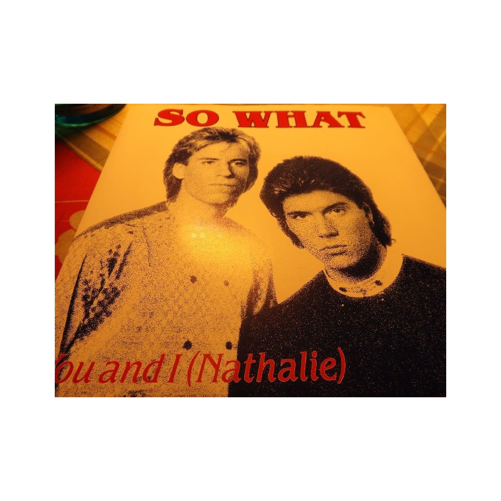 SO WHAT YOU AND I