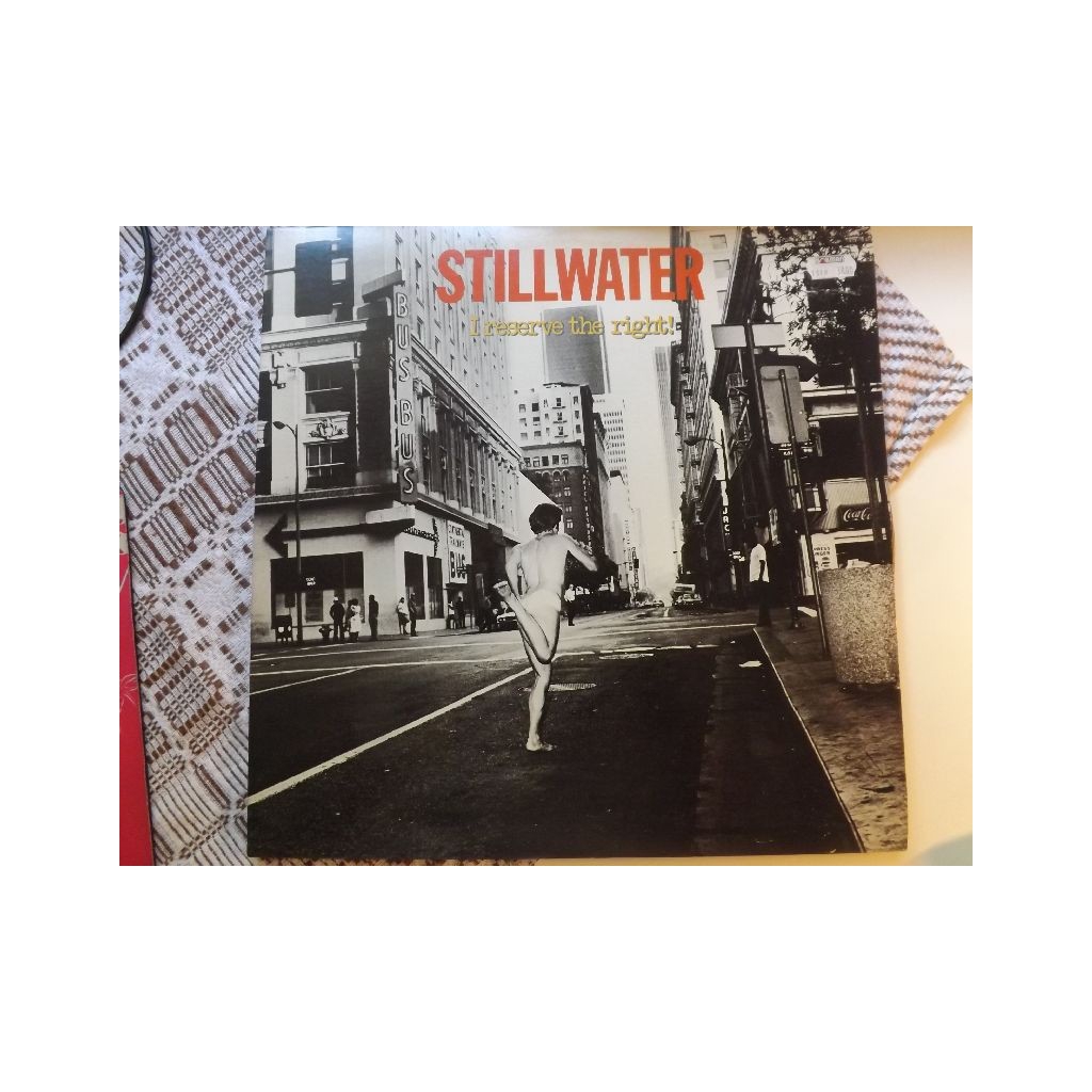 STILLWATER I RESERVE THE RIGHT!