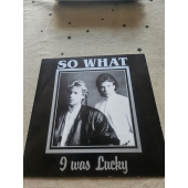 SO WHAT