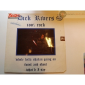 DICK RVERS  100% ROCK