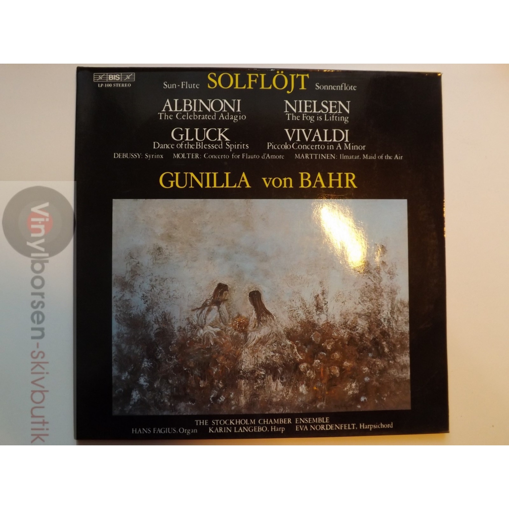 GUNILLA VON BAHR SOLFLÖJT ALBINONI,NIELSEN,GLUCK,VIVALDI