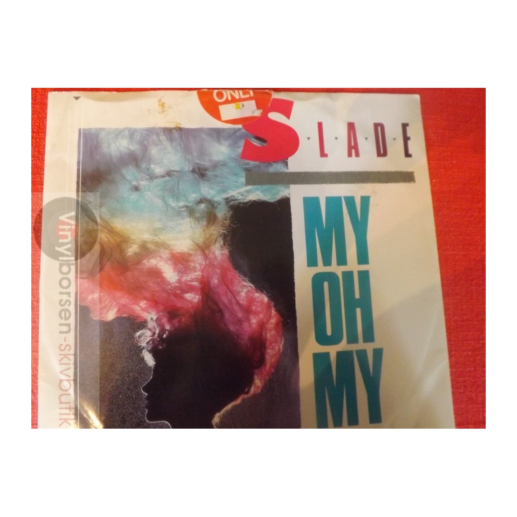SLADE MY OH MY