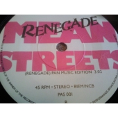 RENEGADE PAN MUSIC EDITION 7´´ MEAN STREETS