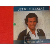 JULIO IGLESIAS  A MIS 33 ANOS
