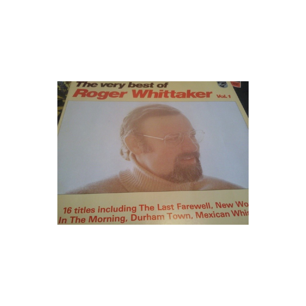 ROGER WHITTAKER THE VERY BEST OF VOL. 1