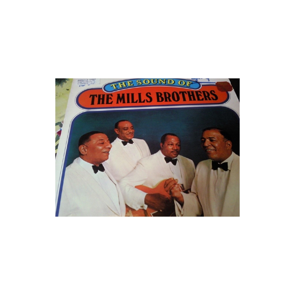 THE MILLS BROTHERS THE SOUND OF THE MILLS BROTHERS