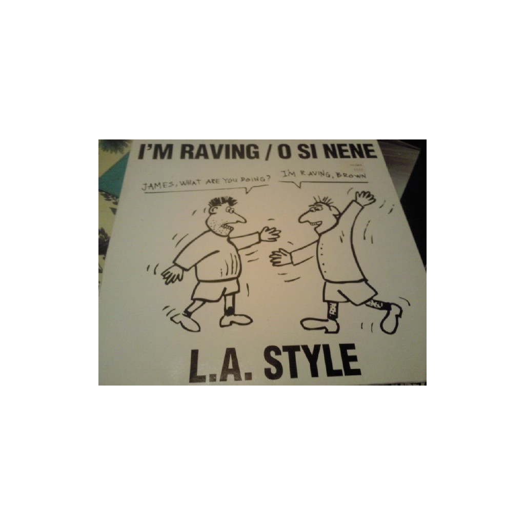 L.A. STYLE  I´M RAVING