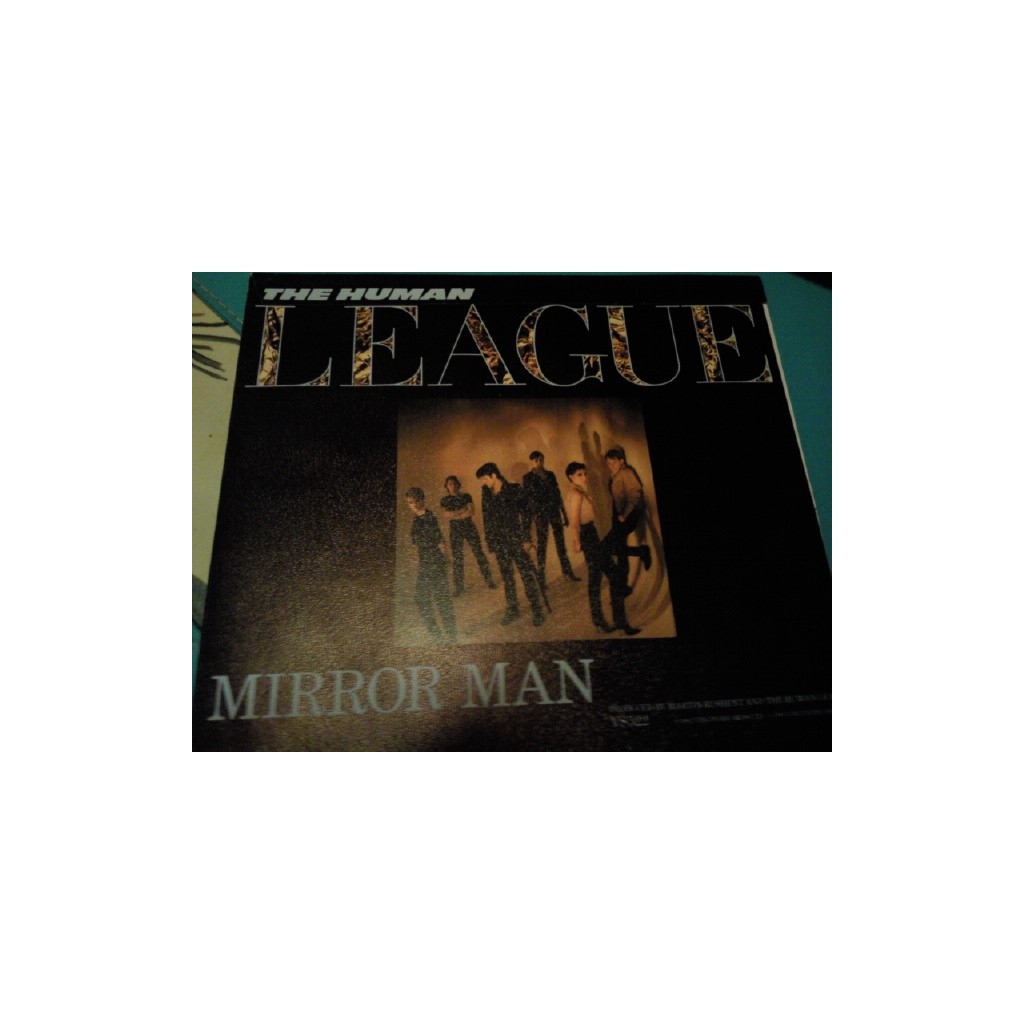 HUMAN LEAGUE 7´´ MIRROR MAN