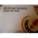 MACEO&THE MACKS CROSS THE TRACK