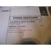 DONNA HIGHTOWER THIS WORLD TODAY IS A MESS